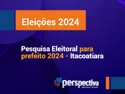 Eleições 2024: Primeira pesquisa da Perspectiva para prefeito de Itacoatiara