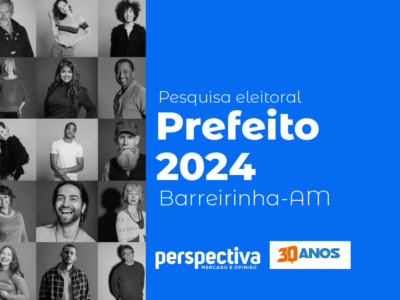 Eleições 2024: Confira a nova pesquisa da Perspectiva para prefeito de Barreirinha.