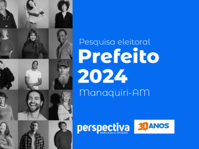 Eleições 2024: Confira a nova pesquisa da Perspectiva para prefeito de Manaquiri.