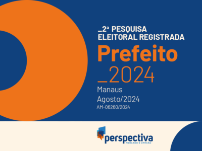 Eleições 2024: Resultados da nova pesquisa para prefeito de Manaus