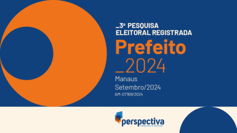 3ª PESQUISA ELEITORAL REGISTRADA PARA PREFEITO DE MANAUS 2024