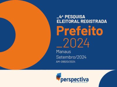 Eleições 2024: Resultados da quarta pesquisa para prefeito de Manaus