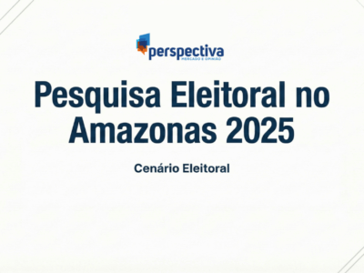 Pesquisa Eleitoral no Amazonas 2025